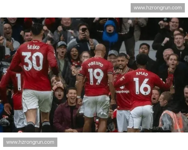 曼联再度征战欧冠赛场誓要重塑辉煌追寻昔日王者荣耀之路